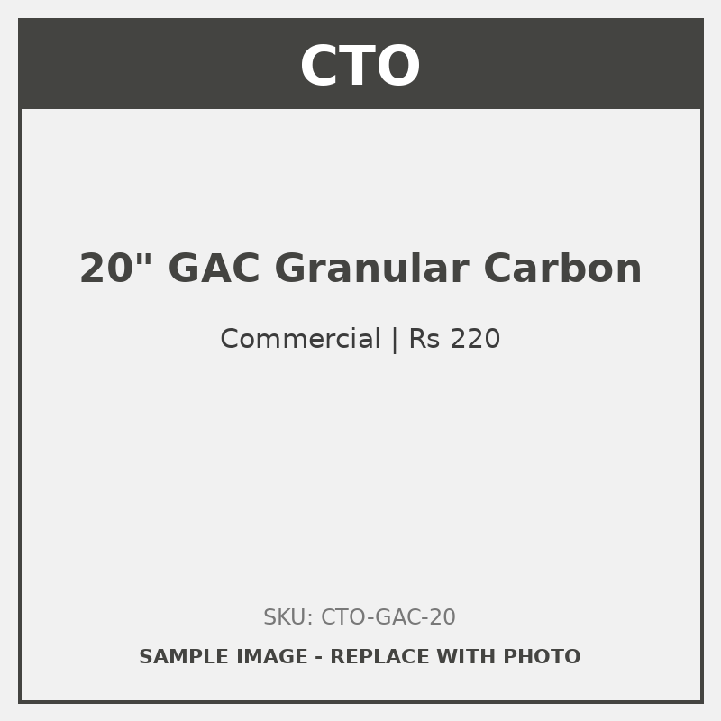 CTO 20 inch GAC Granular Carbon (Commercial)