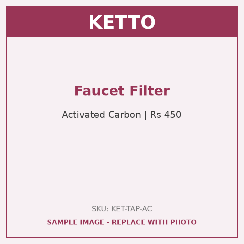 KETTO Faucet Filter (Activated Carbon)